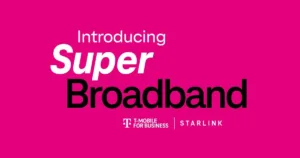 Introducing T-Mobile Super Broadband